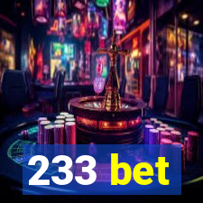 233 bet